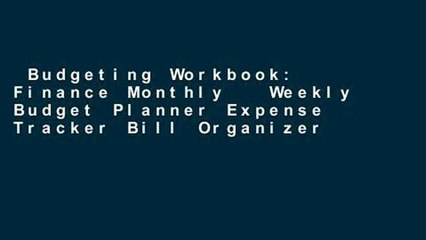 Download Video: Budgeting Workbook: Finance Monthly   Weekly Budget Planner Expense Tracker Bill Organizer