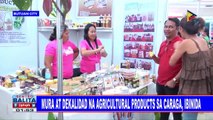 Mura at dekalidad na agricultural products sa CARAGA, ibinida