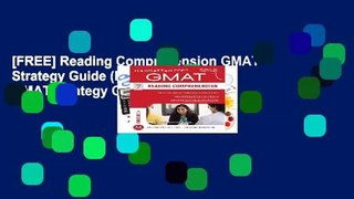 [FREE] Reading Comprehension GMAT Strategy Guide (Manhattan Prep GMAT Strategy Guides)