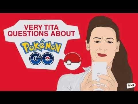 Very Tita Questions About Pokemon Go