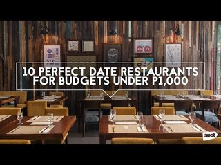 10 Perfect Date Restaurants for Budgets Under P1000