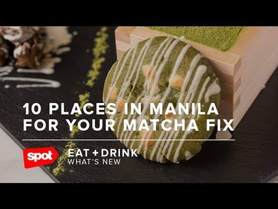 10 Places in Manila for Your Matcha Fix