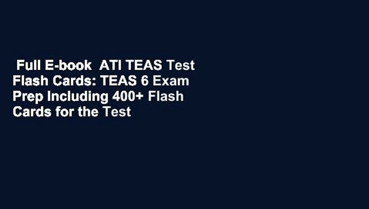Full E-book  ATI TEAS Test Flash Cards: TEAS 6 Exam Prep Including 400+ Flash Cards for the Test