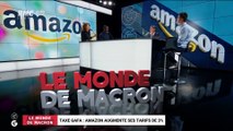 Le monde de Macron: Taxe Gafa, Amazon augmente ses tarifs de 3% - 02/08