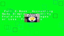 Full E-Book  Accounting Made Simple: Accounting Explained in 100 Pages or Less  For Kindle