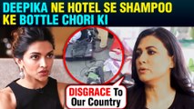 EXPOSED | Deepika Padukone STOLE Shampoo Bottles From Hotel | Mini Mathur Angry