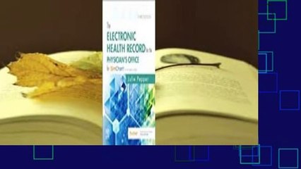 The Electronic Health Record for the Physician's Office: For Simchart for the Medical Office