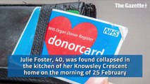 Thornton mum who died suddenly saved two lives through organ donation