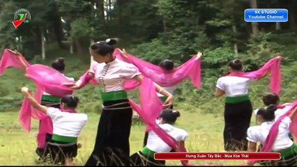 5 Bài Múa Xòe Thái Hay Nhất - Ngất Ngây Với Điệu Xòe Thần Tiên