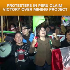 Protesters In Peru Claim Victory Over Mining Project