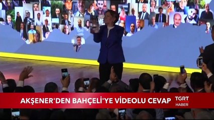 Akşener'den Bahçeli'ye Videolu Cevap