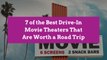 7 of the Best Drive-In Movie Theaters That Are Worth a Road Trip