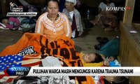 Pasca Gempa 6,9 M di Banten, Puluhan Warga Masih Mengungsi Karena Trauma Tsunami