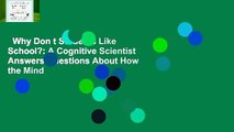Why Don t Students Like School?: A Cognitive Scientist Answers Questions About How the Mind