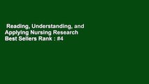 Reading, Understanding, and Applying Nursing Research  Best Sellers Rank : #4