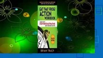 About For Books  Eat That Frog! Action Workbook: 21 Great Ways to Stop Procrastinating and Get