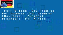 Full E-book  Day Trading For Dummies (For Dummies (Business   Personal Finance))  For Kindle