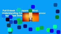 Full E-book  The Japanese Mind: Understanding Contemporary Japanese Culture  Best Sellers Rank :