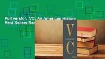 Full version  VC: An American History  Best Sellers Rank : #4