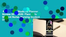 Full E-book  Students Planner Nurses 2019-2020: Planner for Student Nurse, Nursing Student Diary