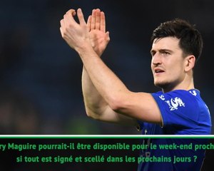 Transferts - Solskjaer : "Maguire ? Espérons que nous pourrons annoncer quelque chose très bientôt"