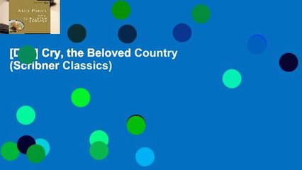 [Doc] Cry, the Beloved Country (Scribner Classics)