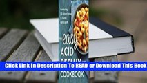 Full E-book The Easy Acid Reflux Cookbook: Comforting 30-Minute Recipes to Soothe Gerd & Lpr  For