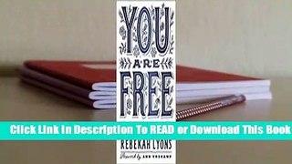 Full E-book You Are Free: Be Who You Already Are  For Trial