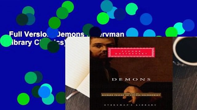 Full Version Demons (Everyman s Library Classics) Complete