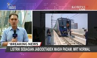 BREAKING NEWS - Perjalanan MRT Normal Meski Listrik Belum Pulih Total Hingga Senin (8/5/2019)