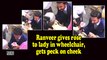 Ranveer gives rose to lady in wheelchair, gets peck on cheek