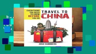 About For Books  Travel to China: Everything You Need to Know Before You Go  Review