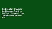 Full version  South to the Naktong, North to the Yalu: Volume 1 (The United States Army in the