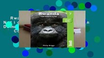 Rwanda: With Virunga National Park and eastern Democratic Republic of Congo (Bradt Travel