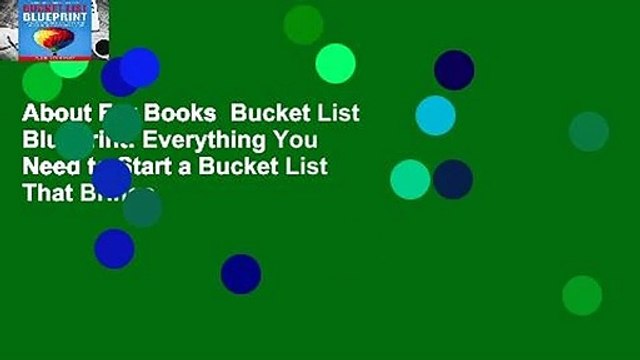 About For Books  Bucket List Blueprint: Everything You Need to Start a Bucket List That Brings