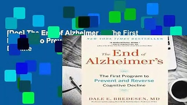 [Doc] The End of Alzheimer s: The First Program to Prevent and Reverse Cognitive Decline