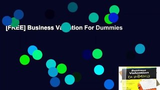 [FREE] Business Valuation For Dummies