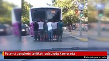 Patenci gençlerin tehlikeli yolculuğu kamerada