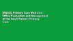 [READ] Primary Care Medicine: Office Evaluation and Management of the Adult Patient (Primary Care