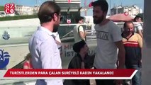 Taksim Meydanı’nda turistlerden para çalan Suriyeli kadın yakalandı