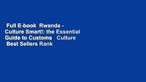 Full E-book  Rwanda - Culture Smart!: the Essential Guide to Customs   Culture  Best Sellers Rank