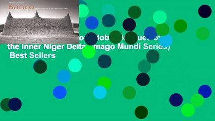 Full version  Banco: Adobe Mosques of the Inner Niger Delta (Imago Mundi Series)  Best Sellers