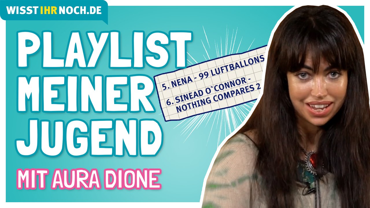 Aura dione – playlist meiner jugend  | wisst ihr noch?