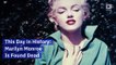 This Day in History: Marilyn Monroe Is Found Dead