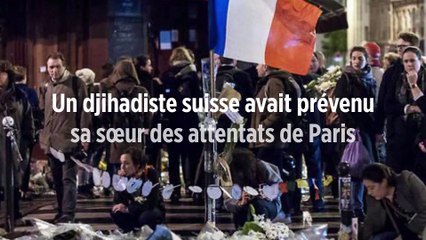 Un djihadiste suisse avait prévenu sa sœur des attentats de Paris