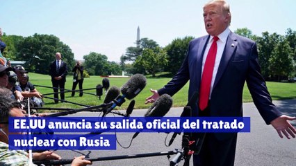 EE.UU anuncia su salida oficial del tratado nuclear con Rusia