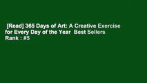 [Read] 365 Days of Art: A Creative Exercise for Every Day of the Year  Best Sellers Rank : #5