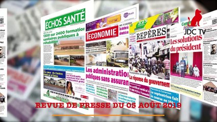Revue de la Presse Camerounaise du 5 Août 2019