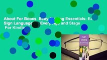 About For Books  Baby Signing Essentials: Easy Sign Language for Every Age and Stage  For Kindle