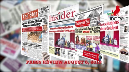 CAMEROONIAN PRESS REVIEW OF AUGUST 5, 2019